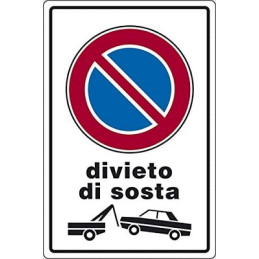 Targa divieto di sosta con rimozione in PVC