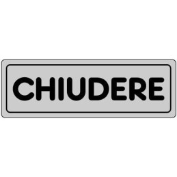 Targhette adesive CHIUDERE