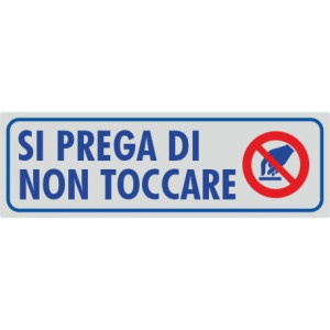Targhette adesive si prega di non toccare