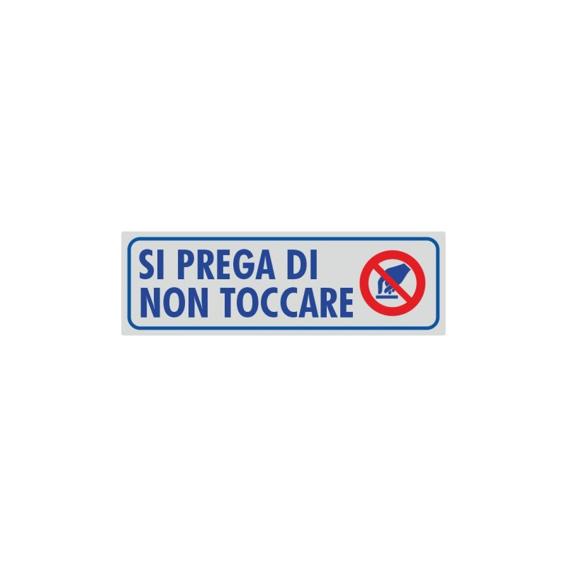 Targhette adesive si prega di non toccare