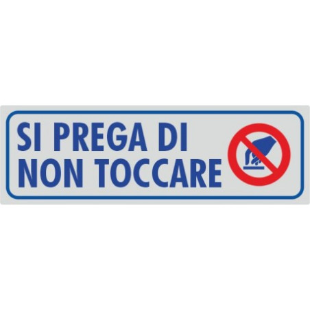Targhette adesive si prega di non toccare